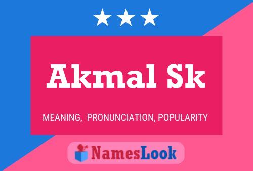 Akmal Sk Name Poster