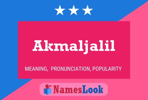 Akmaljalil Name Poster