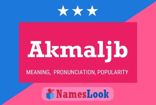 Akmaljb Name Poster