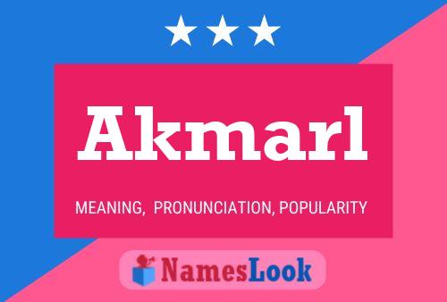 Akmarl Name Poster