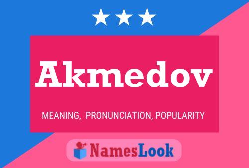 Akmedov Name Poster