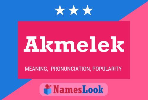 Akmelek Name Poster