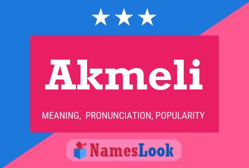 Akmeli Name Poster