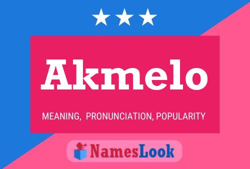 Akmelo Name Poster