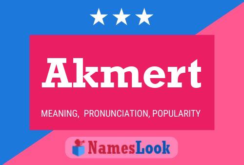 Akmert Name Poster