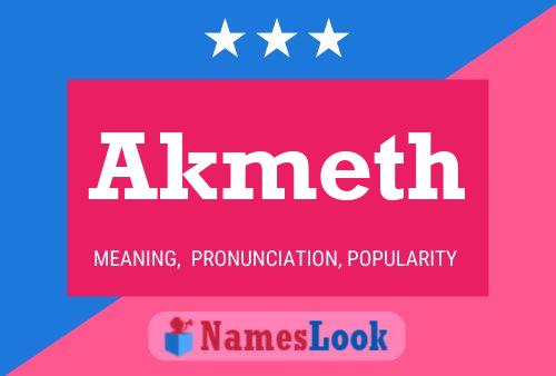 Akmeth Name Poster