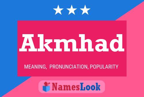 Akmhad Name Poster