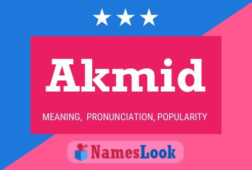 Akmid Name Poster