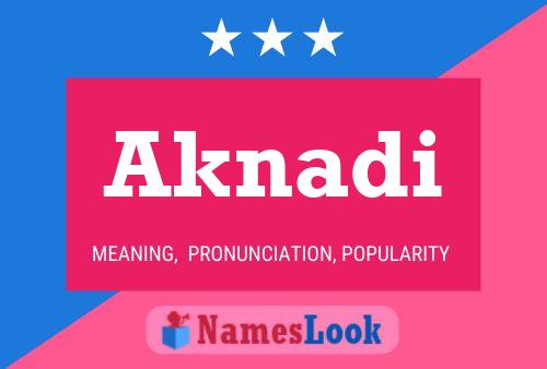 Aknadi Name Poster