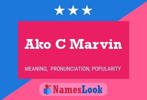 Ako C Marvin Name Poster