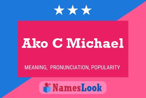 Ako C Michael Name Poster