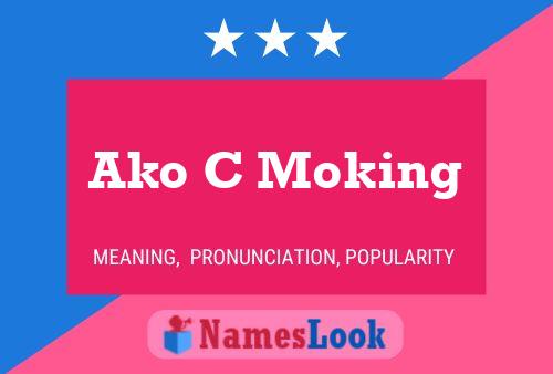 Ako C Moking Name Poster