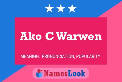 Ako C Warwen Name Poster