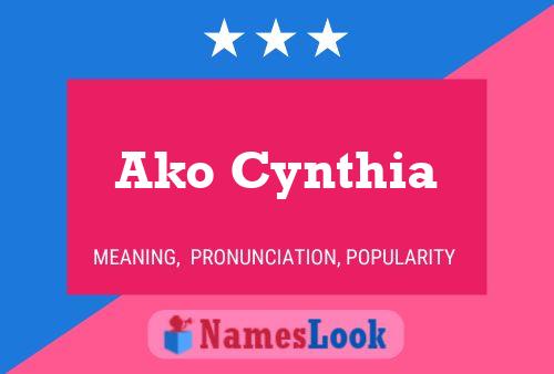 Ako Cynthia Name Poster