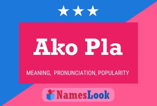 Ako Pla Name Poster