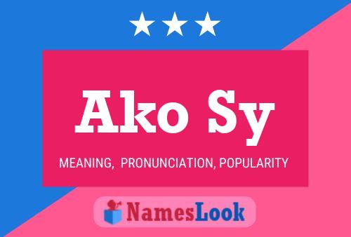 Ako Sy Name Poster