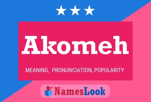 Akomeh Name Poster