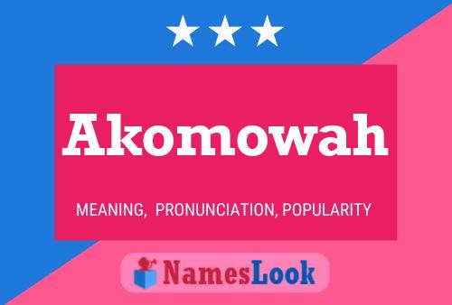 Akomowah Name Poster