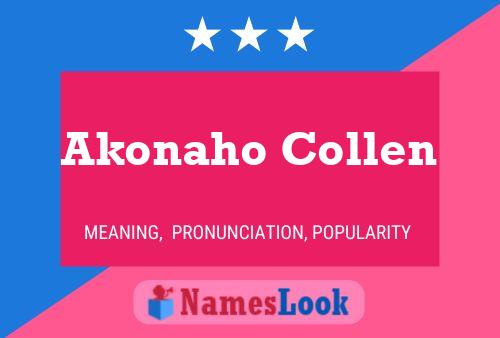 Akonaho Collen Name Poster