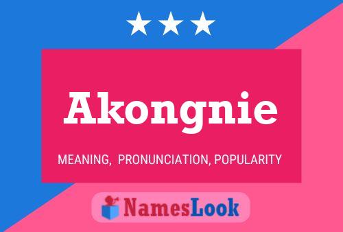 Akongnie Name Poster