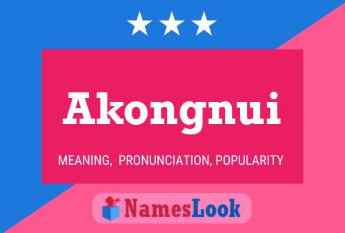 Akongnui Name Poster