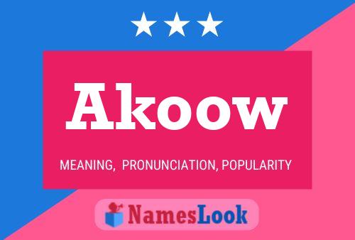 Akoow Name Poster