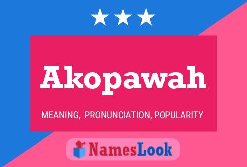 Akopawah Name Poster