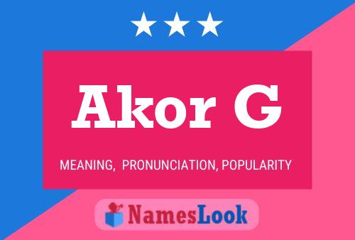 Akor G Name Poster