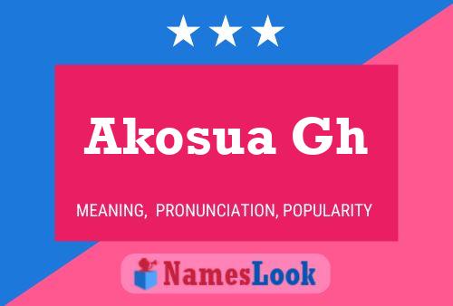 Akosua Gh Name Poster