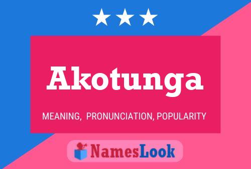 Akotunga Name Poster