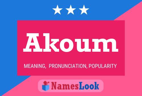 Akoum Name Poster