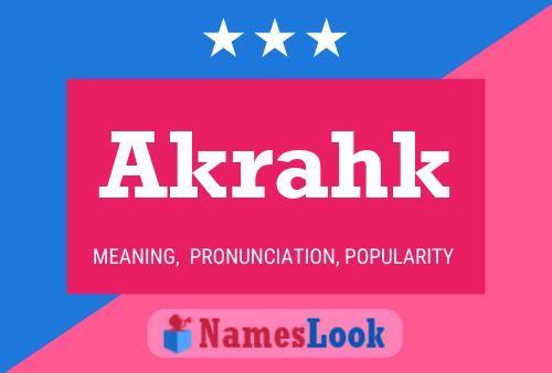 Akrahk Name Poster