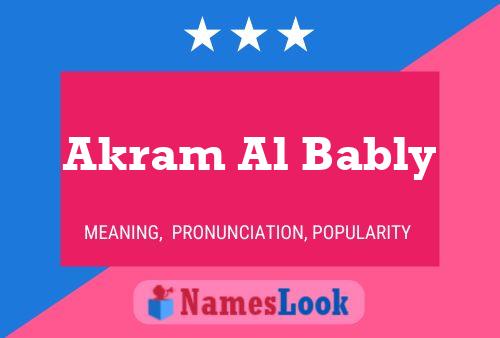 Akram Al Bably Name Poster