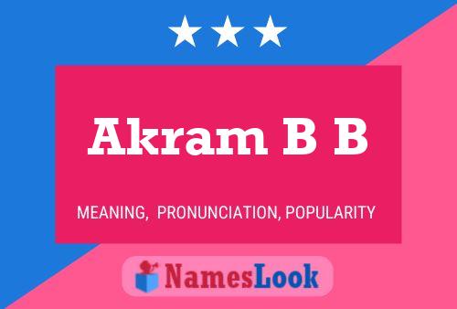 Akram B B Name Poster