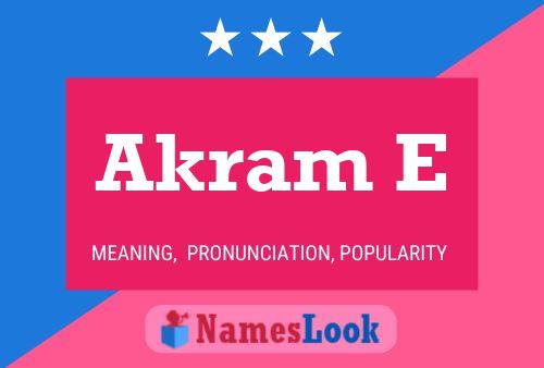 Akram E Name Poster