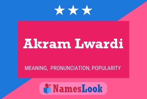 Akram Lwardi Name Poster