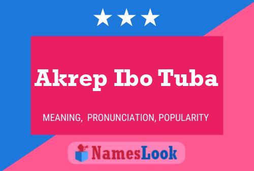 Akrep Ibo Tuba Name Poster