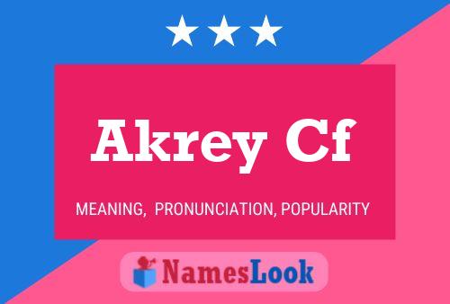 Akrey Cf Name Poster