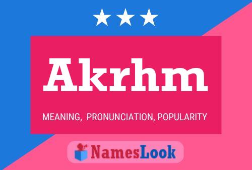 Akrhm Name Poster