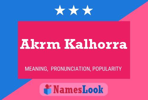 Akrm Kalhorra Name Poster