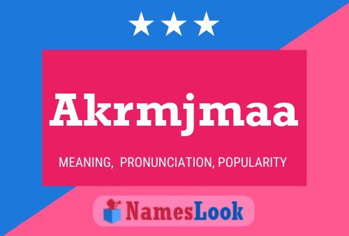 Akrmjmaa Name Poster