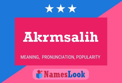 Akrmsalih Name Poster