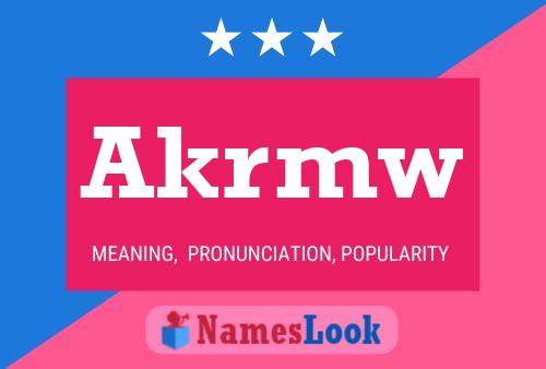 Akrmw Name Poster