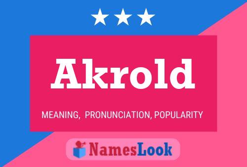 Akrold Name Poster