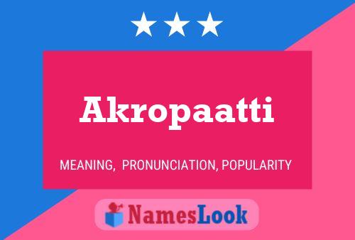 Akropaatti Name Poster