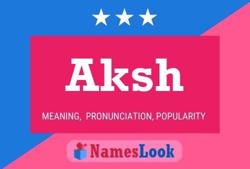 Aksh Name Poster