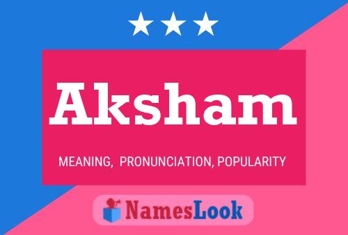 Aksham Name Poster