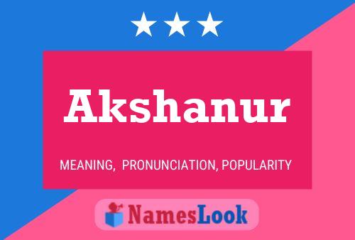 Akshanur Name Poster