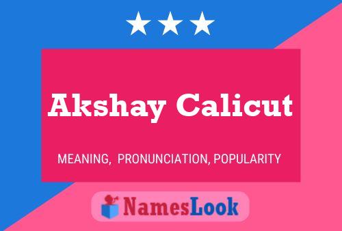 Akshay Calicut Name Poster