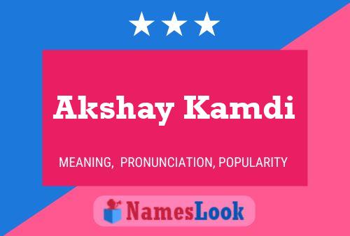 Akshay Kamdi Name Poster